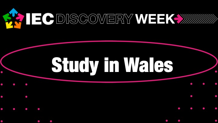 IEC Discovery Week: Study in Wales